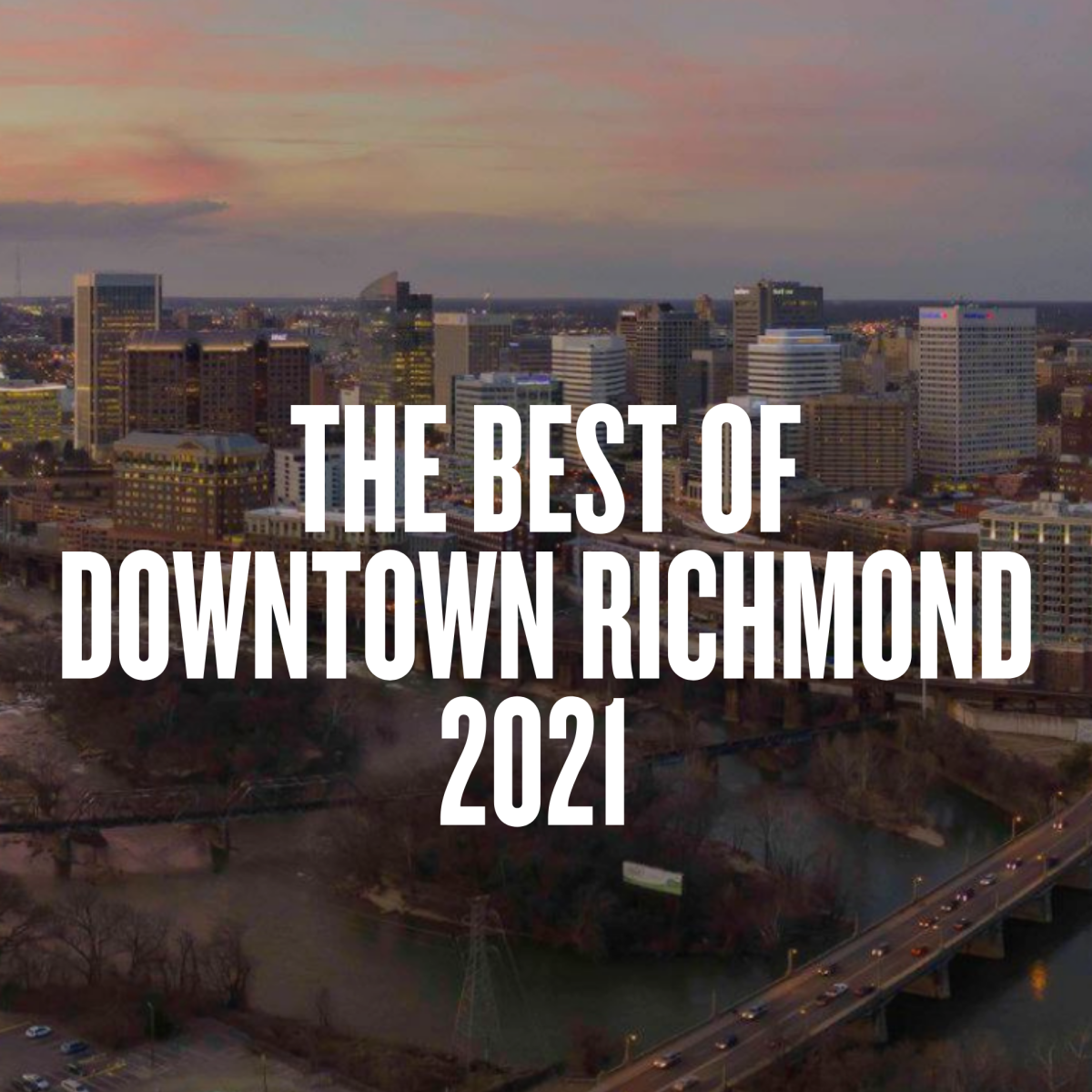 The Best of Downtown Richmond 2021 