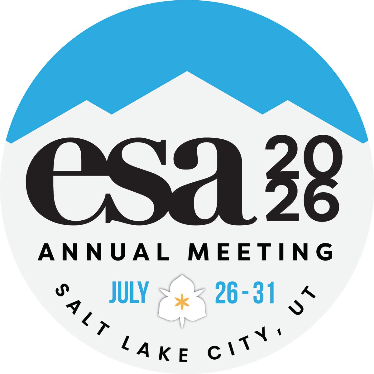 ESA logo with white mountains, blue background, and state flower sego lily reading "esa 2026 Annual Meeting July 26 - 31 Salt Lake City, UT"