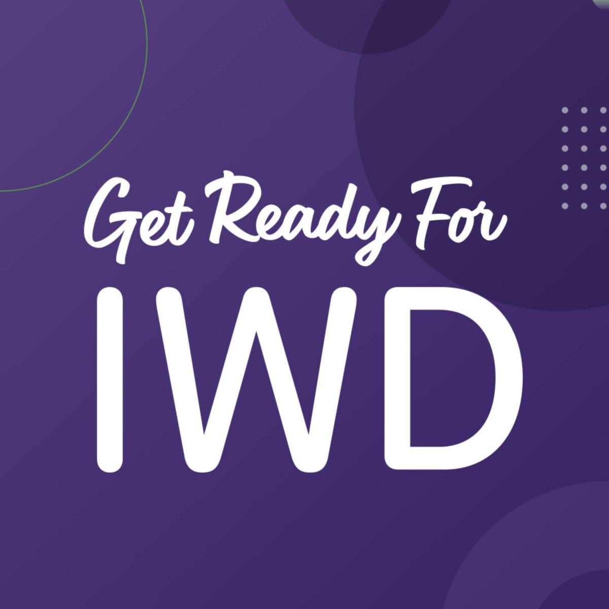 Get ready for International Women's Day