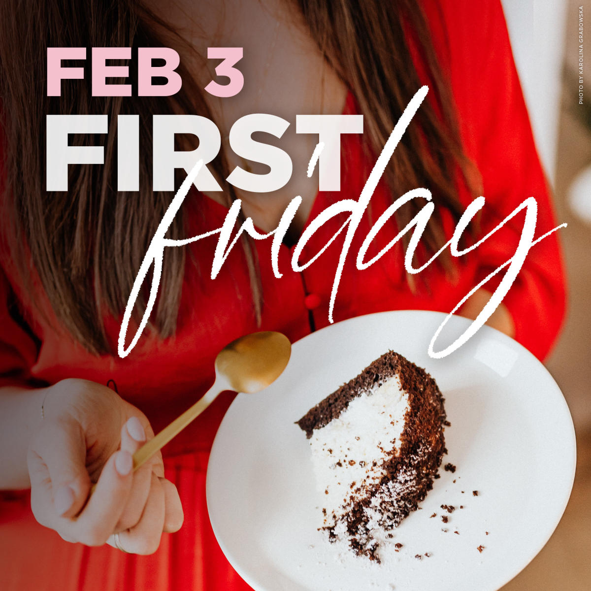 First Friday Feb 23