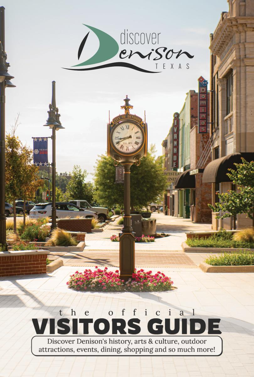 The front cover of the 2026 Discover Denison Visitors Guide. It features an image of the City of Denison clock located on Main Street in front of City Hall in Downtown Denison. The Discover Denison Texas logo is at the top and the the title "The Official Visitors Guide" and the information "Discover Denison's history, arts & culture, outdoor attractions, events, dining, shopping and so much more!" is featured on the bottom.