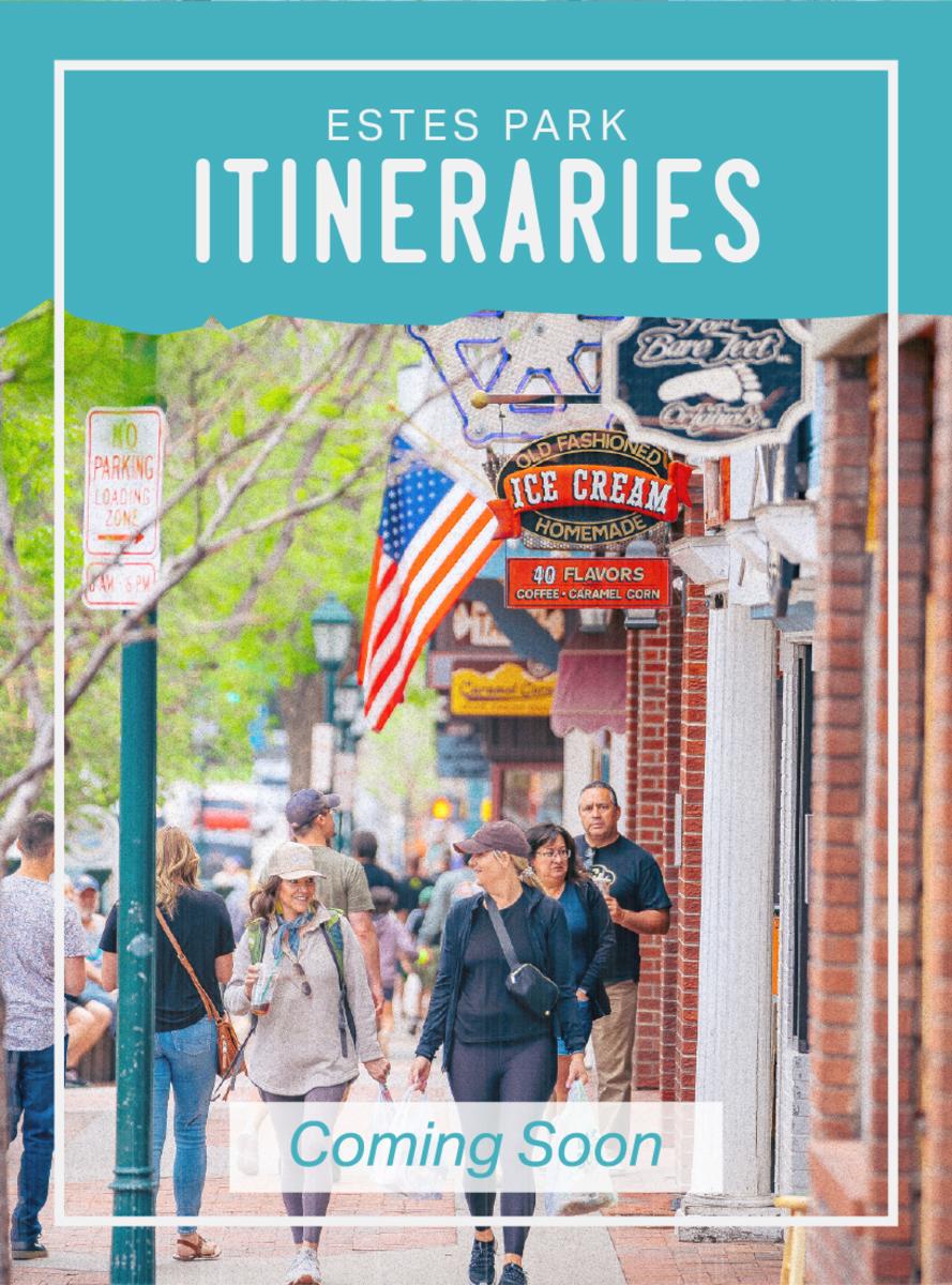 Picture of people walking in downtown Estes Park. Estes Park Itineraries text at the top of image.