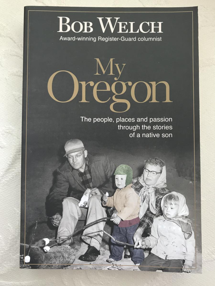 My Oregon by Bob Welch