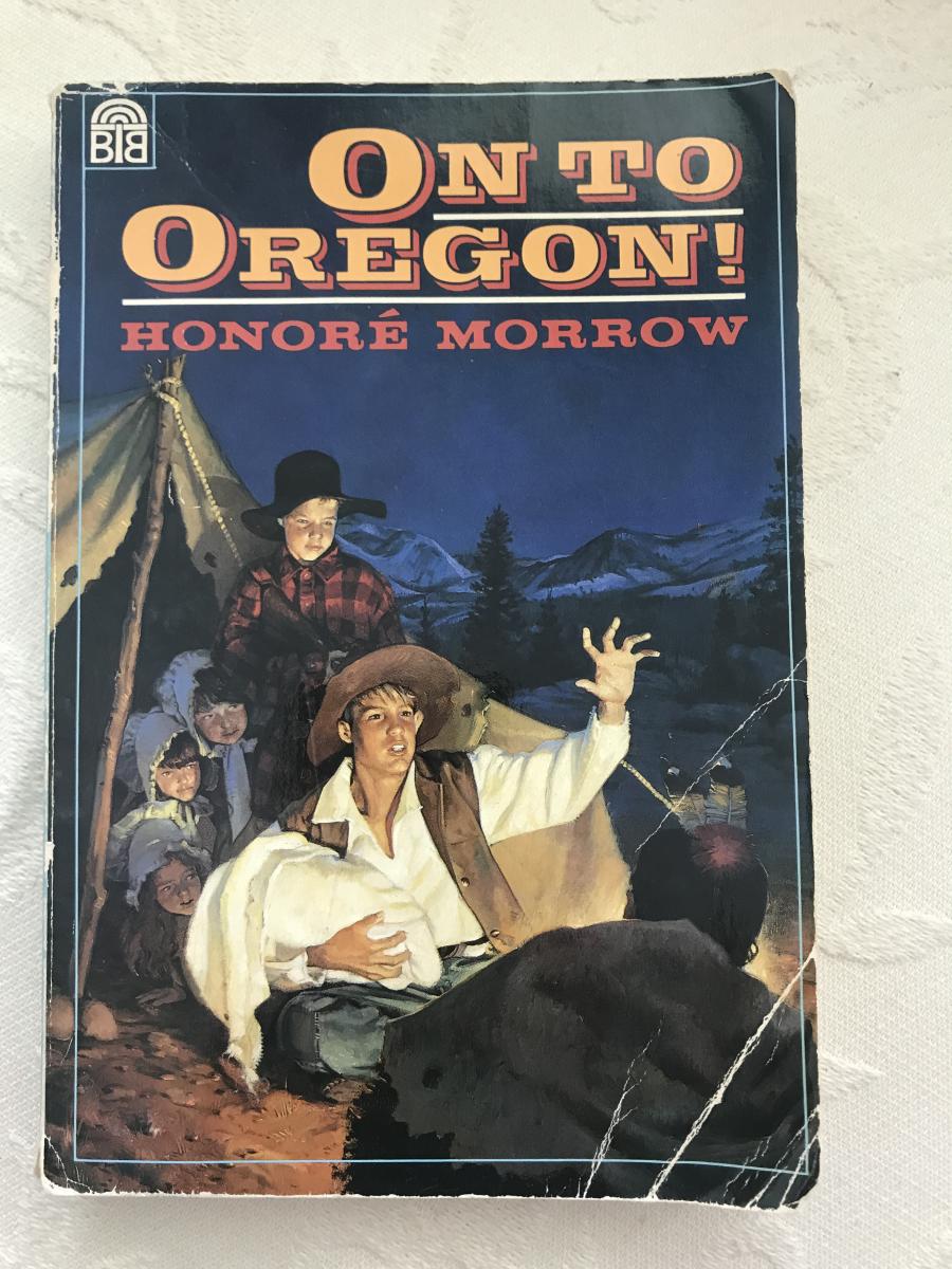 On to Oregon by Honore Morrow