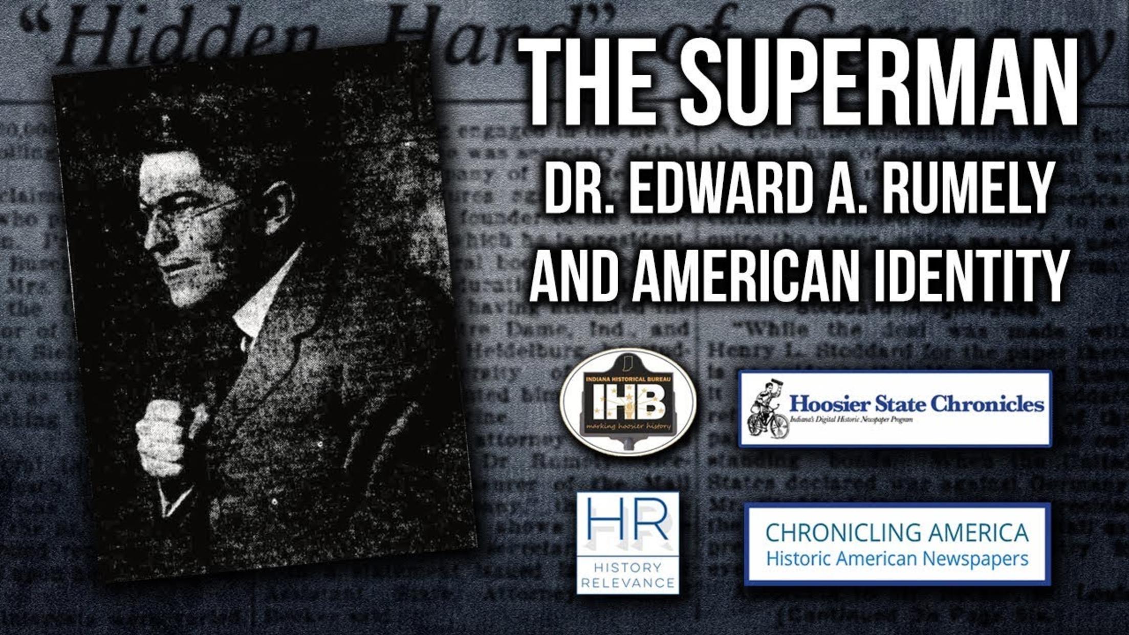 The Superman | Dr. Edward A. Rumely and American Identity