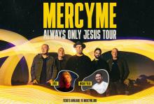 MercyMe Always ONly Jesus Tour