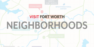 Fort Worth Neighborhoods