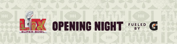 Superbowl Opening Night