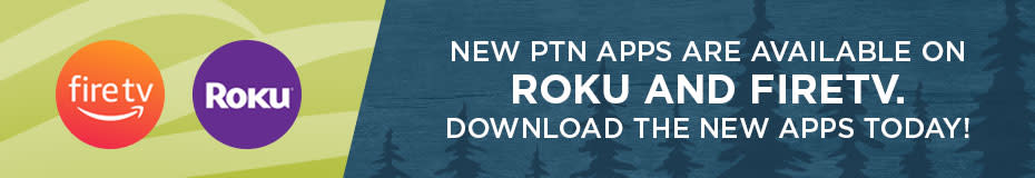 New PTN Apps are available on Roku and FireTV. Download new apps today!