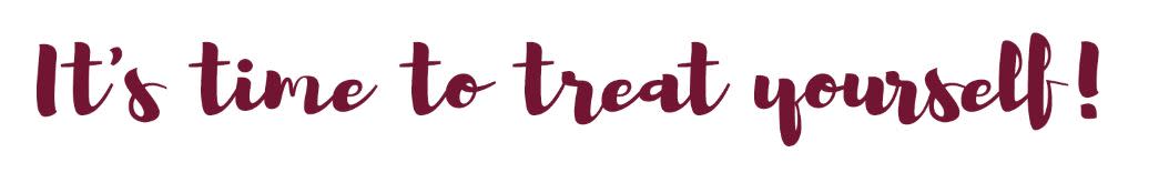 Treat Yourself