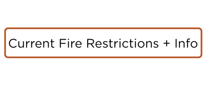 Fire Restrictions - Learn More Button