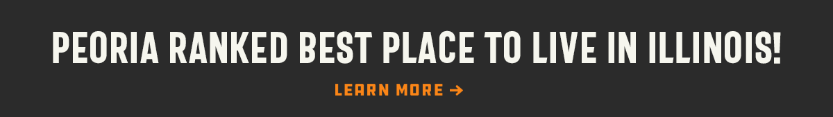 Peoria Ranked Best Place to Live in Illinois!