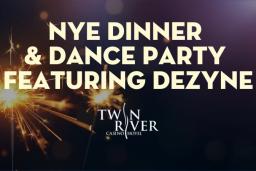 A lit sparkler is in the left background with the words "NYE Dinner & Dance Party Featuring Dezyne; Twin River Casino and Hotel"