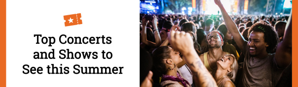 Top Concerts and Shows to See This Summer header