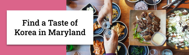Find a Taste of Korea in Maryland