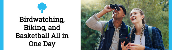 Birdwatching, Biking, and Baseball All in One Day header