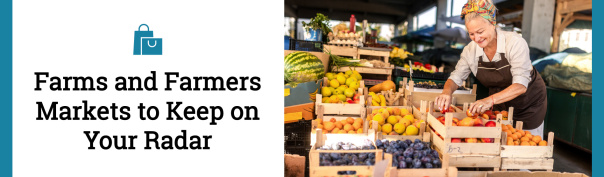 Farms and Farmers' Markets You Need to Visit header