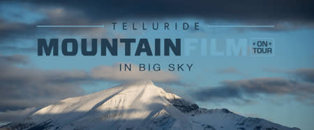 MountainFilm On Tour in big Sky
