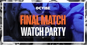 OCVIBE Final Match Watch Party