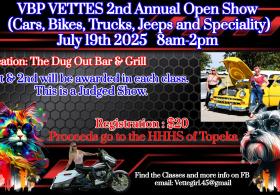 VBP VETTES 4th Annual Open Car Show (Car, Truck, Bike, Jeep and Specialty)