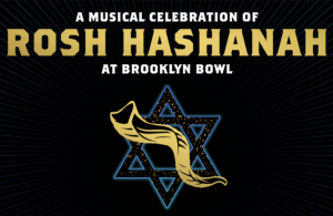 Rosh Hashanah at Brooklyn Bowl