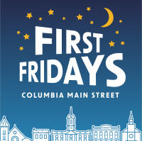 Columbia Main Street First Fridays