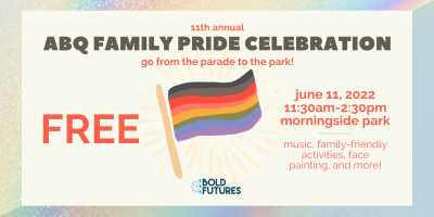 ABQ Family Pride Celebration 2022