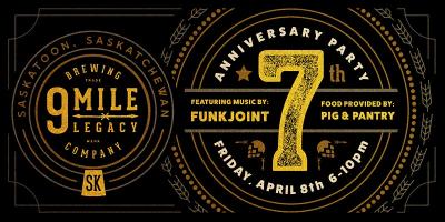 Text reading: 9 Mile Legacy Brewing Company 7th anniversary party, featuring music by Funk Joint and food by Pig + Pantry, Friday, April 8th, 6-10 pm
