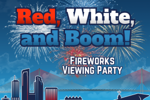 Red, White & Boom Fireworks Viewing Party