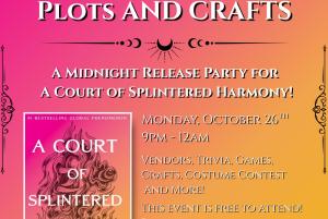 A Courtyard of Plots and Crafts: An ACOTAR 6 Midnight Release Party