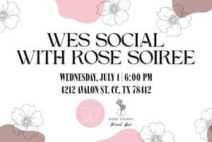 WES Social with Rose Soiree