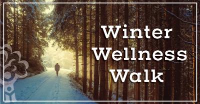 Winter Wellness Walk