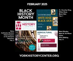 York County History Center 2025 Black History Month events