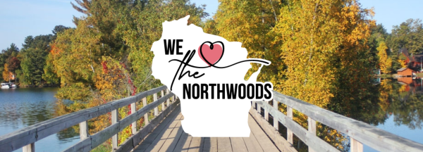 We love the northwoods