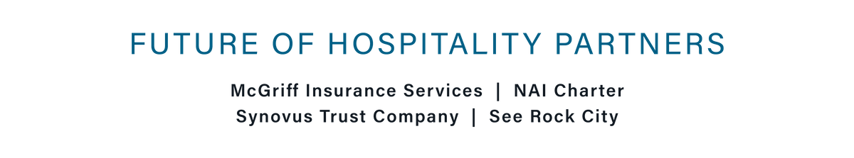Future of Hospitality Partners: McGriff Insurance Services |N AI Charter | Synovus Trust Company | See Rock City