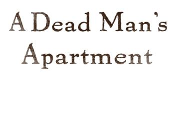 A Dead Man's Apartment