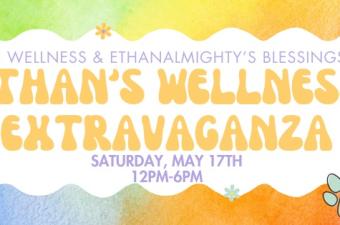 Ethan's Wellness Extravaganza