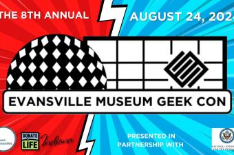 2024 Evansville Museum Geek Con