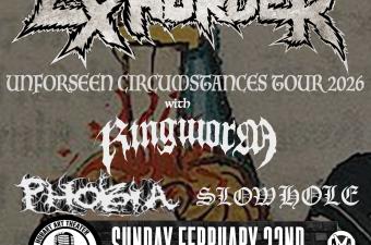EXHORDER: UNFORSEEN CIRCUMSTANCES TOUR