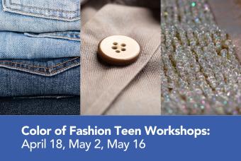 Color of Fashion Teen Workshop: Beading & Embellishment