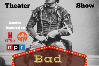 Bad Indian: A Native Comedy Show
