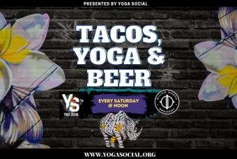 Tacos, Yoga & Beer