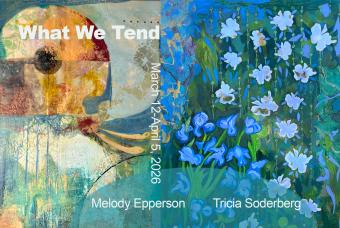 Opening Reception: What We Tend