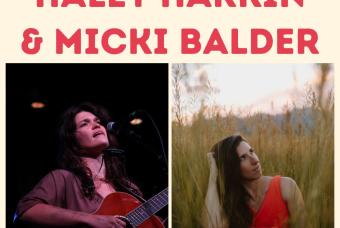 Haley Harkin & Micki Balder