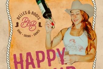 Happy Hour @ Belles & Boots