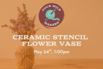 Four Mile Makers- Ceramic Stencil Flower Vase