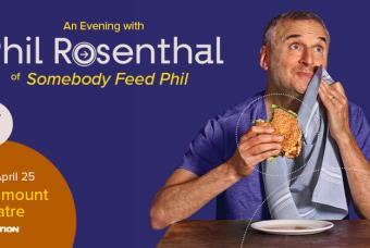 An Evening With Phil Rosenthal Of "Somebody Feed Phil"