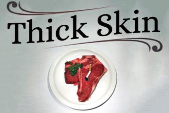 Thick Skin