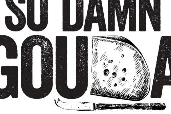 Exploring Cheeses with So Damn Gouda