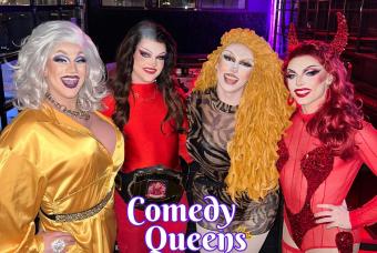 Comedy Queens: A Drag Comedy Extravaganza
